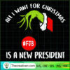 All I Want For Christmas Is SVG Cut File for Cricut Design 63016 2 All I Want For Christmas Is A New President copy