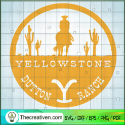 Yellowstone Dutton Ranch SVG, Yellowstone Logo SVG, Cowboy SVG