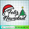 Feliz Navidad SVG, Christmas SVG, Time Of The Year SVG