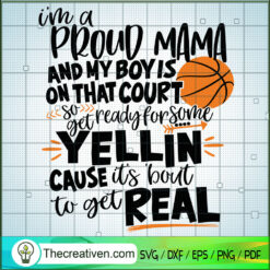 Im a Proud Basketball Mom SVG, Funny Quotes SVG, Basketball Sport SVG