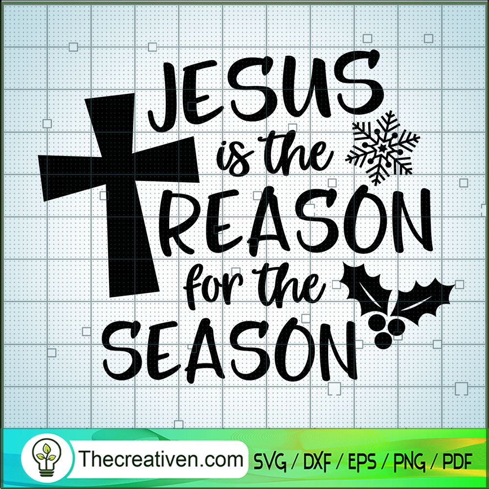 Jesus Is The Reason For The Season SVG Cut File for Cr Design 63196 1 Jesus Is The Reason For The Season SVG Cut File for Cr Design 63196