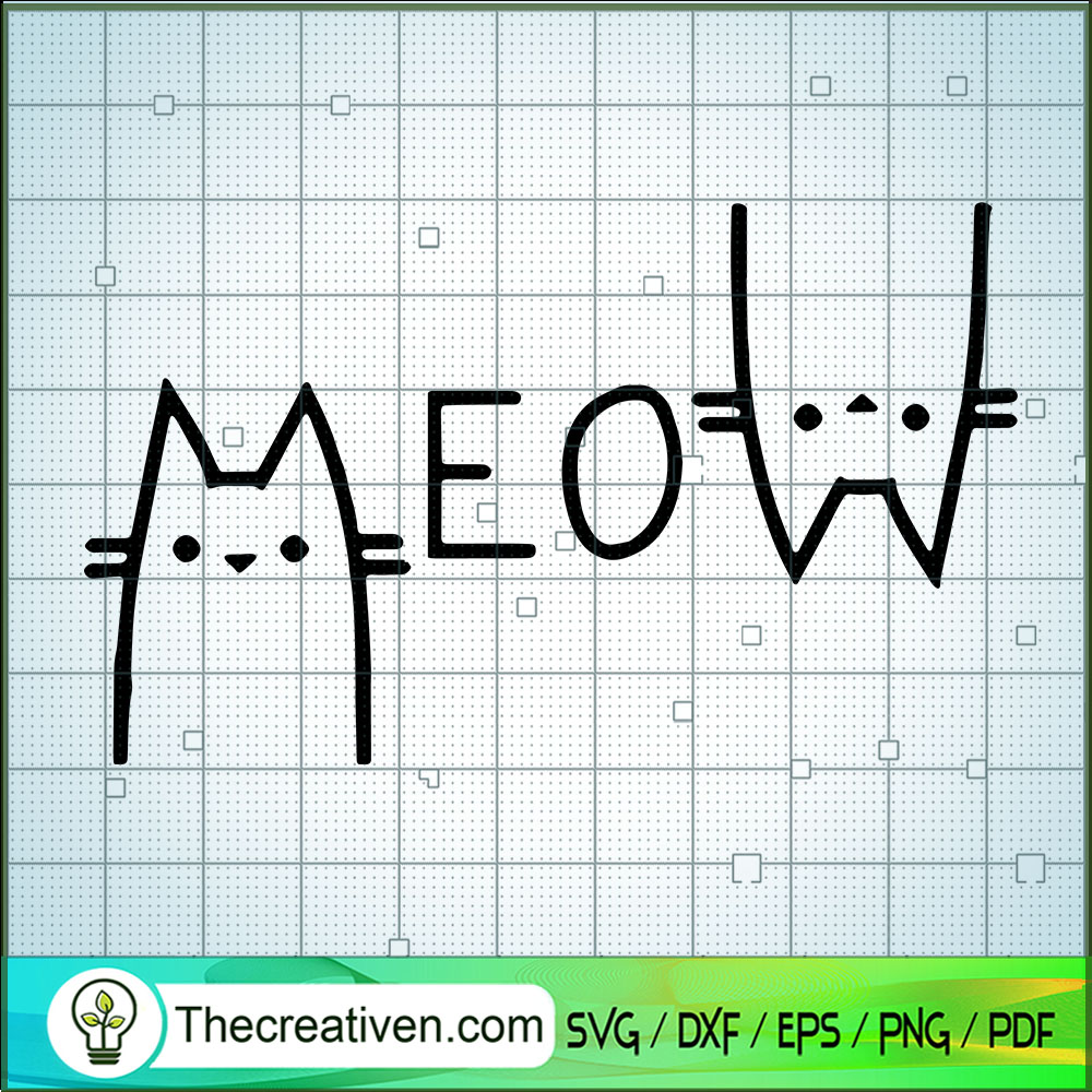 Meow SVG, Cat SVG, Love Pet SVG 1 Meow SVG, Cat SVG, Love Pet SVG