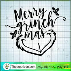 Merry Grinchmas SVG, Grinch Face SVG, Grinch Christmas SVG