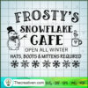 Frosty's Snowflake Cafe Sign SVG, Merry Christmas SVG, Snowman SVG 2 Frostys Snowflake Cafe Sign SVG Christmas SVG copy