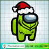 Grinch Imposter Crewmate Grinch Among Us Astronaut Christmas Among Us SVG file Digital Download Grinch Santa Hat copy