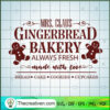 Mrs Claus Gingerbread Bakery Sign SVG, Christmas SVG, Holiday SVG