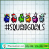 Squad Goals png Among Us png Christmas png Amongus png Crewmate png Impostor png Grinch Santa Reindeer Elf Xmas png Sublimation copy