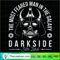 The Most Feared Man In The Galaxy Dark SVG Cut File fo Design 63640