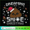 Dreaming Shit Christmas SVG, Funny Christmas SVG, Christmas SVG 2 Dreaming Of A Shit Christmas SVG copy