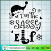 I'm The Sassy SVG, Elf Christmas SVG, Christmas Movie SVG 2 I am the sassy elf SVG Cameo Cricut copy