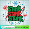 Stink Stank Stunk SVG, Grinch Christmas SVG, Grinch SVG 2 Stink stank stunk svg Christmas 2021 svg Grinch svg Christmas copy