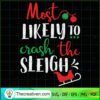 Most Likely To Crash The Sleigh SVG Cut File for Cricu Design 63744 2 Most Likely To Crash The Sleigh Family Christmas copy