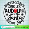 Dance Like Frosty Shine Like Rudolph G SVG Cut File fo Design 63996