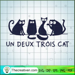 Un Deux Trois Cat SVG, Cat SVG, Pet Lover SVG