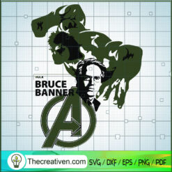 Hulk Bruce Banner SVG, Dr.Bruce SVG, Avengers SVG