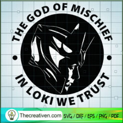 The God Of Mischief In Loki We Trust SVG Cut File for  Design 64112