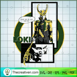 There Are No Men Like Me SVG, Loki God SVG, Avengers SVG