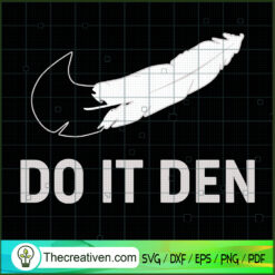 Do It Den SVG, Nike Just Do It SVG, Native Pride SVG