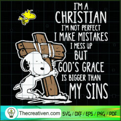 I'm a Christian I'm Not Perf SVG Cut File for Cricut