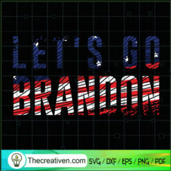 Let's Go Brandon American Flag SVG Cut File for Cricut & Silhouette