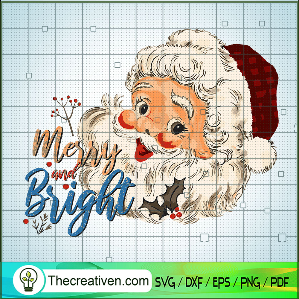 Merry And Bright SVG, Santa Claus SVG, Merry Christmas SVG 1 Merry And Bright SVG, Santa Claus SVG, Merry Christmas SVG