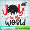 Joy To The World SVG, Christmas Vacation SVG, Holidays SVG 3 27 copy 1