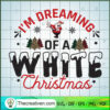 I'm Dreaming Of a White Christmas SVG Cut File for Cri Design 65068 2 31 copy 1