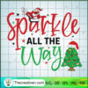Sparkle All The Way SVG Cut File for Cricut & Silhouette