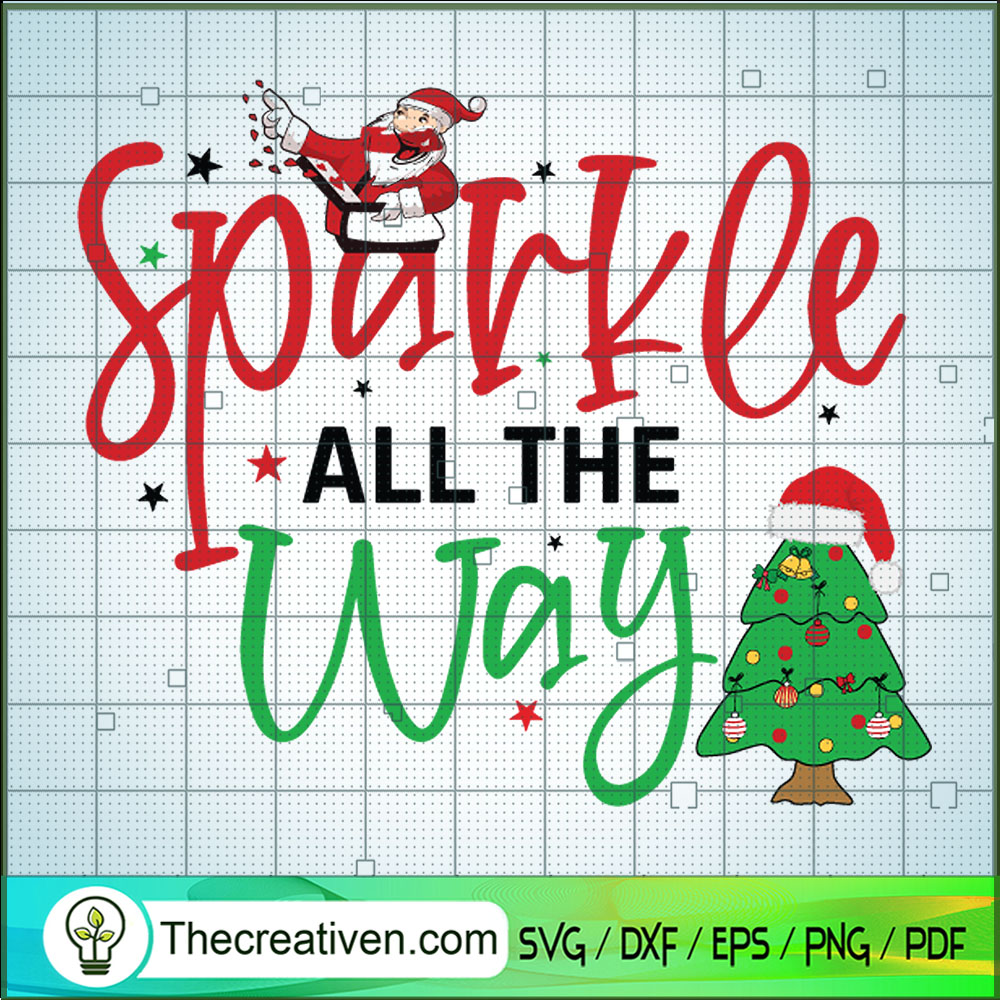 Sparkle All The Way SVG Cut File for Cricut & Silhouette 1 Sparkle All The Way SVG Cut File for Cricut & Silhouette