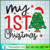 My First Christmas SVG, Christmas Time SVG, Love Christmas SVG
