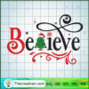 Believe Christmas SVG, Believe SVG, Love Christmas SVG 3 42 copy 1