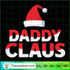 Daddy Claus SVG, Christmas SVG, Daddy Christmas SVG