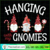 Hanging With My Gnomies SVG, Gnomes SVG, Christmas SVG