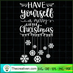 Have Yourself a Merry Little Christmas SVG Cut File fo Design 65403