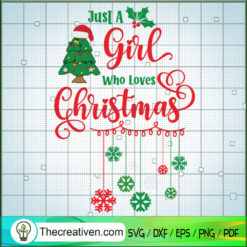 Just a Girl Who Loves Christmas SVG Cut File for Cricu Design 65472