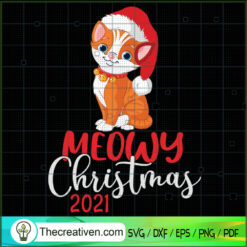 Meowy Christmas 2021 SVG, Meow Meow Christmas SVG, Cat Lover SVG