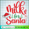 Milk For Santa SVG, Christmas Quotes SVG, Milk Christmas SVG