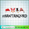 Santa Squad SVG, Christmas Hat SVG, Merry Christmas SVG 3 246 copy