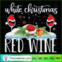 White Christmas Red Wine SVG, Christmas Wine SVG, Merry Christmas SVG