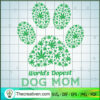World's Dopest Dog Mom SVG, Cannabis SVG, Marijuana Leaf Dog SVG