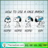 How To Use a Face Mask SVG, Snoopy Wear Mask SVG, Funny Snoopy SVG