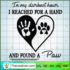 In My Darkest Hour I Reached SVG Cut File for Cricut