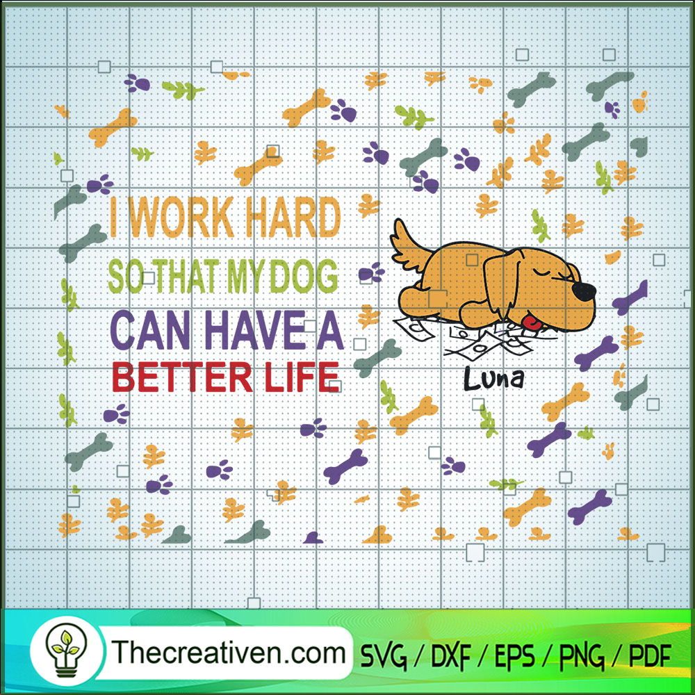 I Word Hard So That My Dog C SVG Cut File for Cricut 1 I Word Hard So That My Dog C SVG Cut File for Cricut