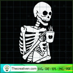 Skeleton Coffee SVG, Coffee Cup SVG, Coffee Skull SVG