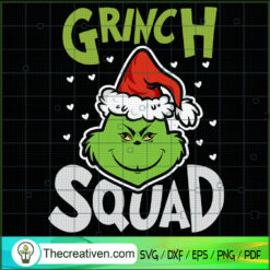 Grinch Squad SVG, The Grinch SVG, Grinch Christmas SVG