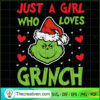 Just a Girl Who Loves Grinch SVG Cut File for Cricut & Design 65822