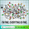 I'm Fine Xmas Lights SVG Cut File for Cricut & Silhouette 2 united 5
