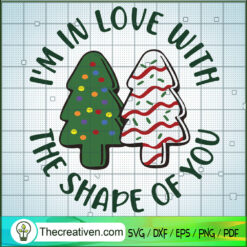 I'm In Love With The Shape Of You SVG Cut File for Cricut & Silhouette
