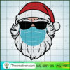 Santa Claus Wear Mask SVG, Christmas Covid SVG, Funny Christmas SVG 3 10 copy 6