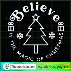 Believe In The Magic Of Christmas SVG Cut File for Cri Design 65945